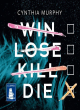 Image for Win lose kill die
