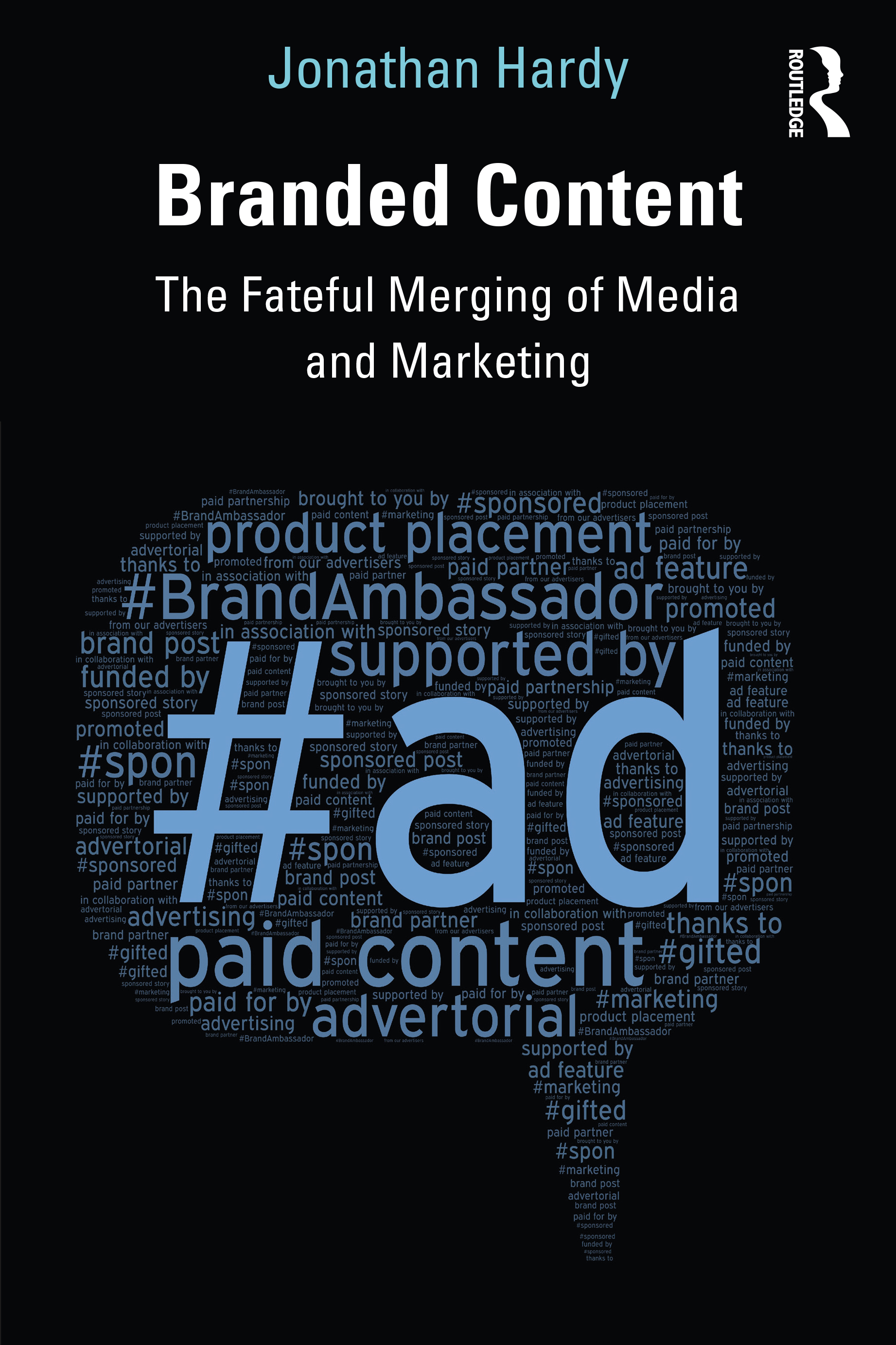 Ficiton Examples Films Branded Content by Hardy, Jonathan (University of East London, UK ...