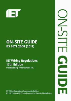 Image for On-site guide  : BS 7671:2008 (2011): IET wiring regulations, 17th edition, incorporating amendment no. 1