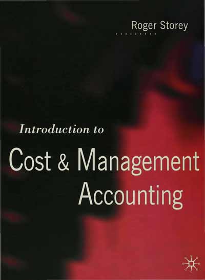 Introduction To Cost And Management Accounting Roger - 