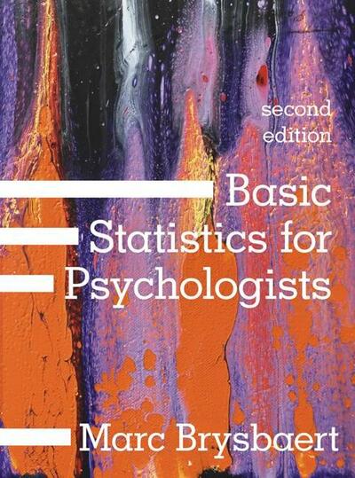 Basic Statistics For Psychologists Marc Brysbaert Macmillan International Higher Education