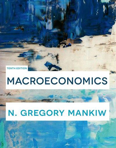 Macroeconomics N Gregory Mankiw Macmillan Learning