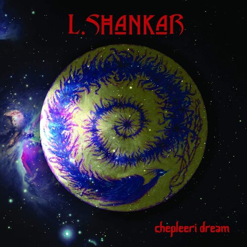 L. Shankar : Chepleeri Dream CD (2020) ***NEW*** FREE Shipping, Save £s - Afbeelding 1 van 1