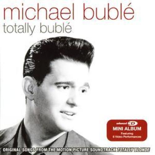 Michael Bublé Totally Bublé Original Songs from the Motion Picture