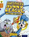 Superhero bunny league saves the world Superhero bunny league saves the world