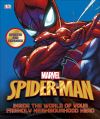 Spider-Man : inside the world of your friendly neighbourhood hero Spider-Man : inside the world of your friendly neighbourhood hero