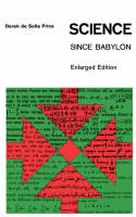 "Science Since Babylon" by Derek J. deSolla      Price