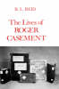 "The Lives of Roger Casement" by B. L. Reid