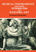 "Musical Instruments and Their Symbolism in Western Art" by Emanuel Winternitz