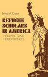 "Refugee Scholars in America" by Lewis A. Coser (author)