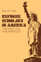 "Refugee Scholars in America" by Lewis A. Coser