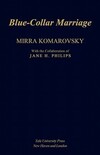 "Blue-Collar Marriage" by Mirra Komarovsky (author)