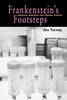 "Frankenstein's Footsteps" by John Turney