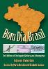 "Bom Dia, Brasil" by Rejane de Oliveira Slade
