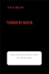 "Terror by Quota" by Paul R. Gregory (author)