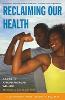 "Reclaiming Our Health" by Michelle A. Gourdine