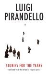 "Stories for the Years" by Luigi Pirandello (author)