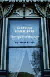 "The Spirit of the Age" by Gertrude Himmelfarb (editor)