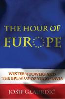 "The Hour of Europe" by Josip Glaurdic
