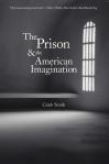"The Prison and the American Imagination" by Caleb Smith (author)
