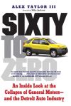 "Sixty to Zero" by Alex Taylor (author)
