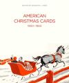 "American Christmas Cards 1900-1960" by Kenneth L. Ames (author)