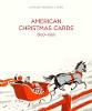 "American Christmas Cards 1900-1960" by Kenneth L. Ames