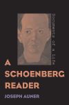 "A Schoenberg Reader" by Joseph Auner (author)