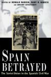 "Spain Betrayed" by Ronald Radosh (editor)