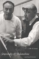 "Stravinsky and Balanchine" by Charles M.              Joseph