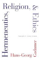 "Hermeneutics, Religion, and Ethics" by Hans-Georg Gadamer
