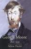 "George Moore, 1852-1933" by Adrian Frazier