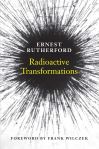 "Radioactive Transformations" by Ernest Rutherford (author)