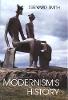 "Modernism's History" by Bernard Smith