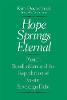 "Hope Springs Eternal" by Kim Oosterlinck