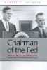 "Chairman of the Fed" by Robert P.              Bremner