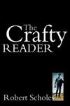 "The Crafty Reader" by Robert Scholes (author)