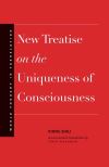 "New Treatise on the Uniqueness of Consciousness" by Shili Xiong (author)