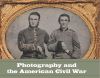"Photography and the American Civil War" by Jeff L. Rosenheim (author)