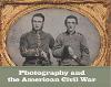 "Photography and the American Civil War" by Jeff L. Rosenheim