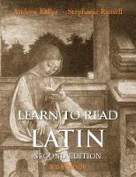 "Learn to Read Latin, Second Edition (Workbook)" by Andrew Keller