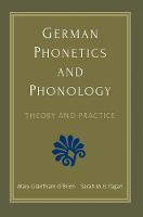 "German Phonetics and Phonology" by Mary Grantham O'Brien