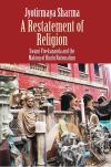 "A Restatement of Religion" by Jyotirmaya Sharma (author)