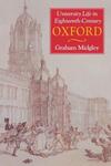 "University Life in Eighteenth-Century Oxford" by Graham Midgley (author)