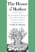 "The House of the Mother" by Cynthia R. Chapman