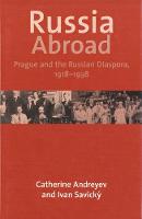 "Russia Abroad" by Catherine Andreyev