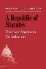 "A Republic of Statutes" by William N. Eskridge