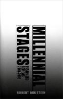 "Millennial Stages" by Robert Brustein