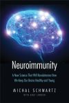 "Neuroimmunity" by Michal Schwartz (author)