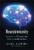 "Neuroimmunity" by Michal Schwartz